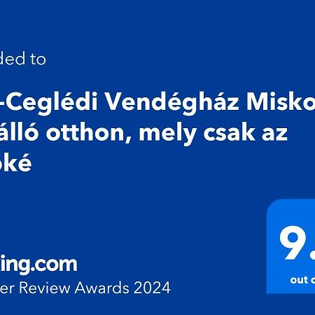 Hos-Cegledi Vendeghaz Miskolc -Oenallo Otthon, Mely Csak Az Oenoeke Esterno foto